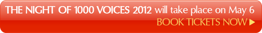 The Night of 1000 Voices 2012 will take place on May 6 - Book tickets now